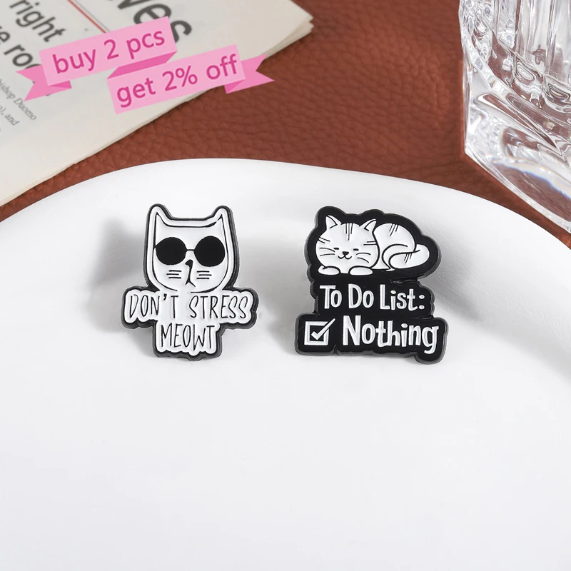Please don't put too much pressure on me Enamel Pins Cartoon cat Brooches Lapel Badges Clothes Jewelry Gift for Kids Friends