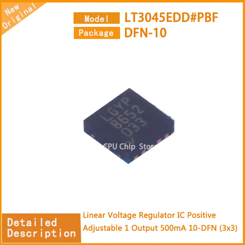 

5Pcs/Lot New Original LT3045EDD#PBF LT3045EDD Linear Voltage Regulator IC Positive Adjustable 1 Output 500mA 10-DFN (3x3)
