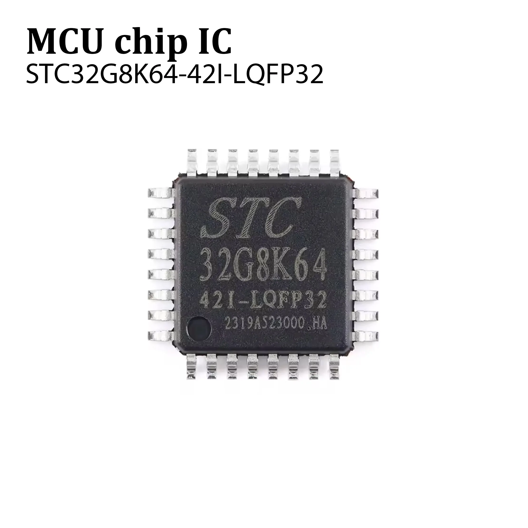 5Pcs STC32G8K64 STC32G8K64-42I-LQFP32 32-bit 8051 core single-chip microcomputer chip 100% New & Original