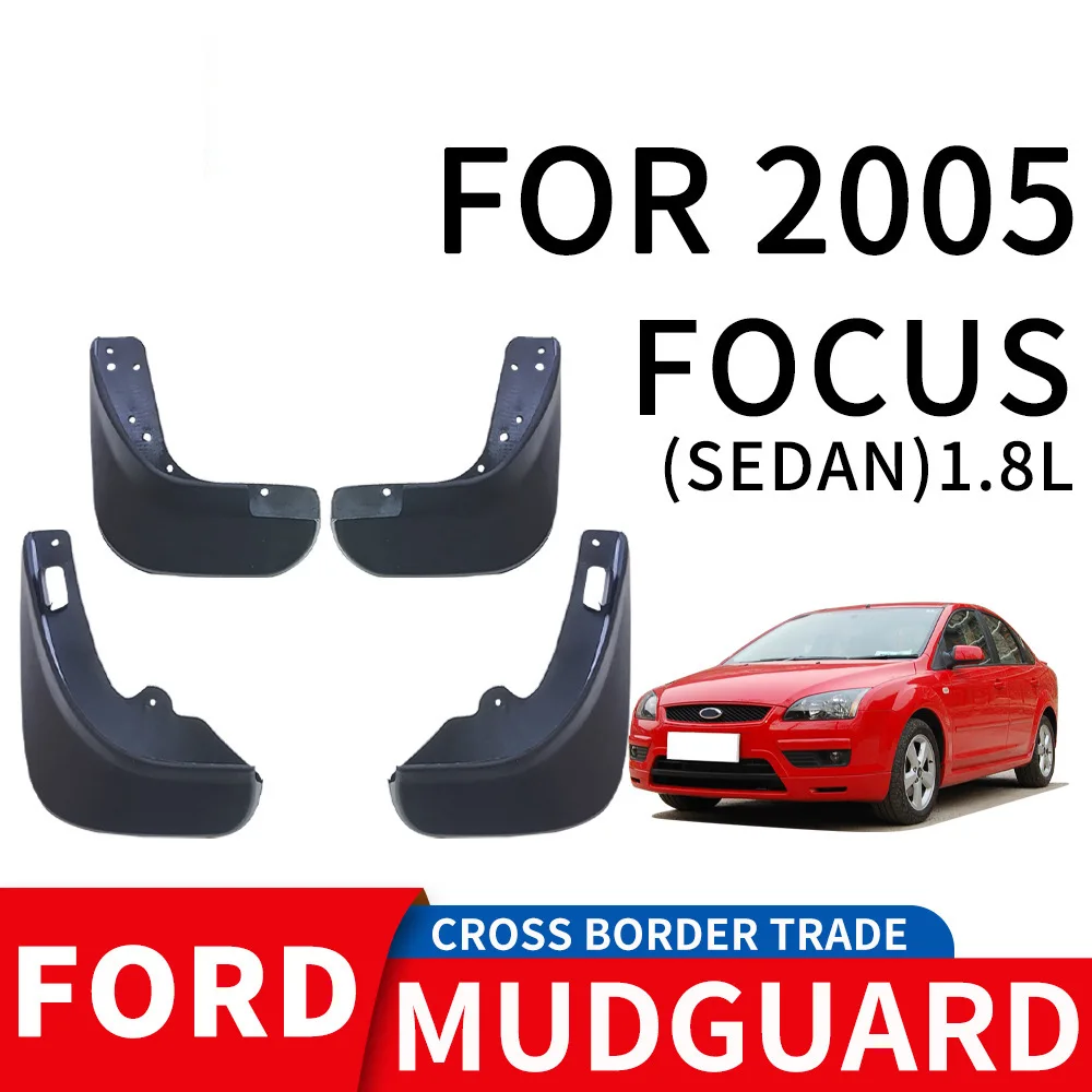 For 2005 FORD FOCUS SEDAN 1.8L mudguard Mudflaps Front Rear Flares Splash Guards Cover Car Accessoie