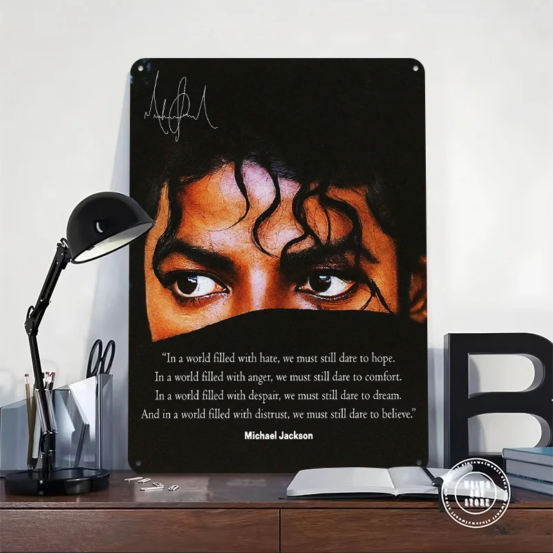 Michael Jackson Quote Metal Poster Perfect Gift for Fans Lovers Customized Wall Art Metal Sign for Room Decorating Interior Tin