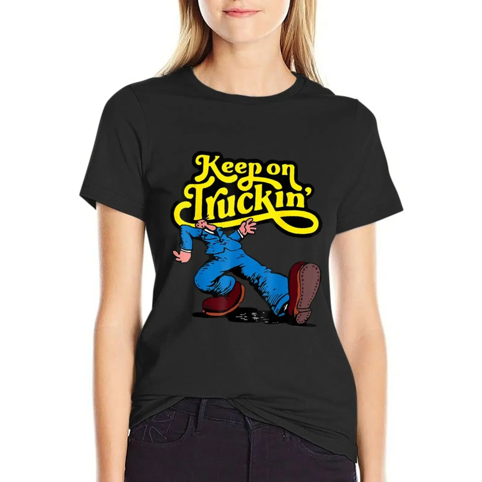 

Keep On Truckin T-Shirt heavyweights kawaii clothes tops Women's tee shirt