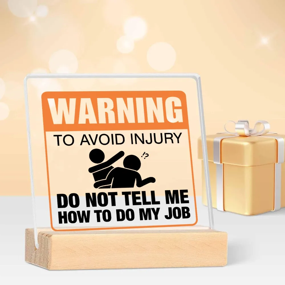 2D Funny Warning Sign Acrylic Ornament - 'Don't Tell Me How To Do My Job', Suitable for Home, Office Decoration, Holiday Gifts