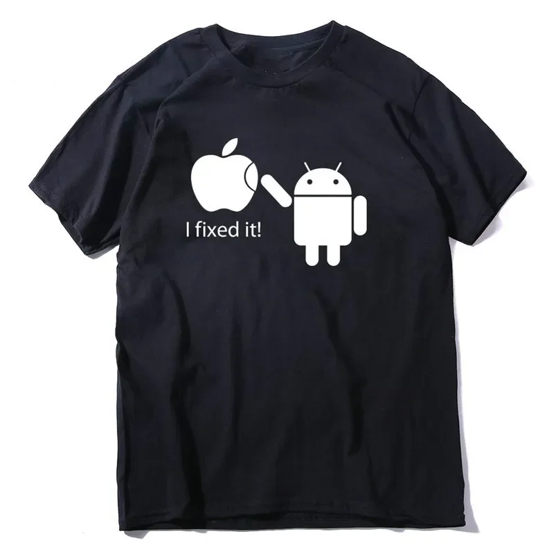 

I Fixed It. Funny Android Apple iPhone Humor T-Shirt Summer Cotton O-Neck Short Sleeve Men's T Shirt New Size S-3XL