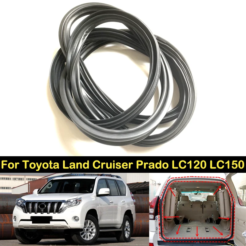 

DECHO Rubber Black Car Rear Trunk Tailgate Seal Strip For Toyota Land Cruiser Prado LC120 2003 2004-2009 LC150 2010 2011-2017