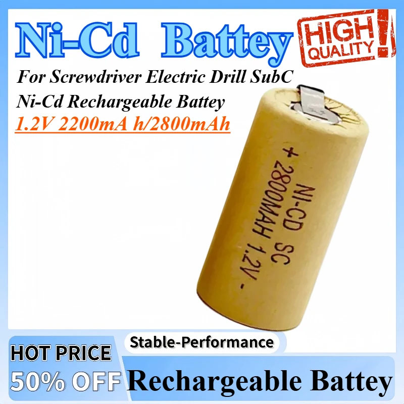 

1.2V 2200mA h/2800mAh SC Batteries For Screwdriver Electric Drill SubC Ni-Cd Rechargeable Battey