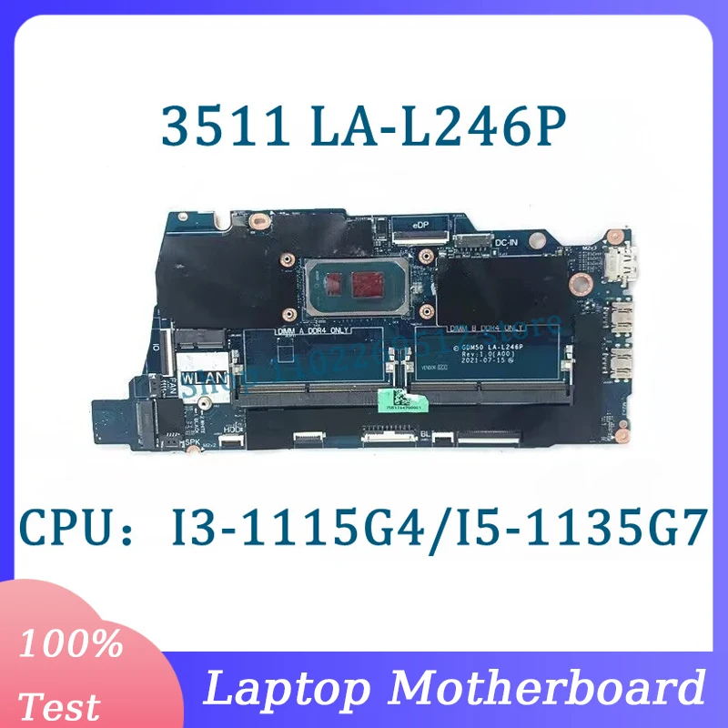 CN-0RJTDW CN-0CNN1C CN-0XMF7W Mainboard LA-L246P For Dell 3511 Laptop Motherboard With I3-1115G4/I5-1135G7 CPU 100% Working Well