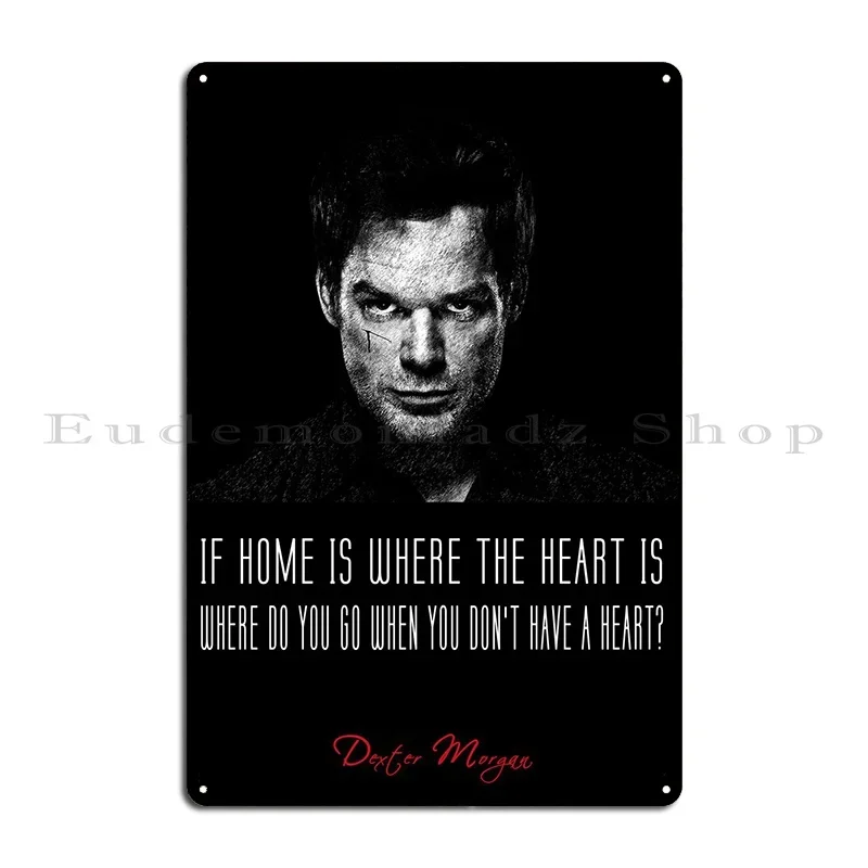 Dexter Morgan Metal Signs Garage Bar Cave Cave Personalized Wall Decor Tin Sign Poster