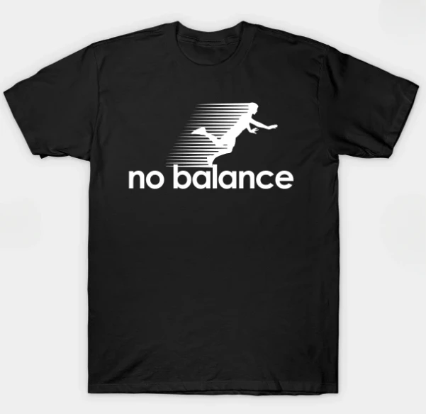 Men's AndWomen's T-Shirts New Trend No Balance White Logo T-Shirts Funny T-Shirts Designed and Sold By These Shirts Top T-Shirts