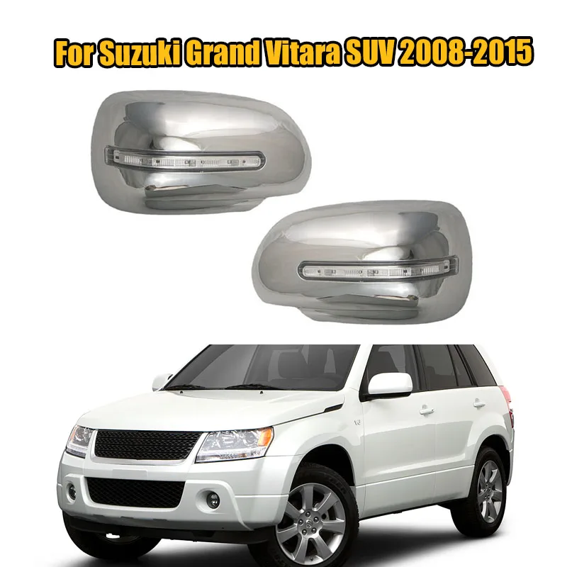 For Suzuki Grand Vitara SUV 2008 2009 2010 2011 2012-2015 Side LED Light Mirror Covers Trims Rearview Mirror Housing Chrome