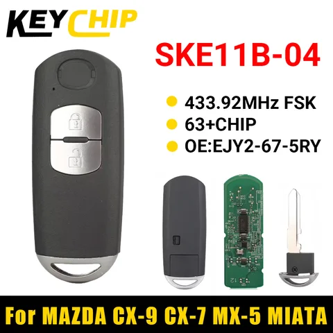 KC SKE11B-04 для Mazda CX-9 CX-7 MX-5 MIATA 2010 2011 2012 2013 2014 2015 Модель умного ключа автомобиля OE EJY2-67-5RY