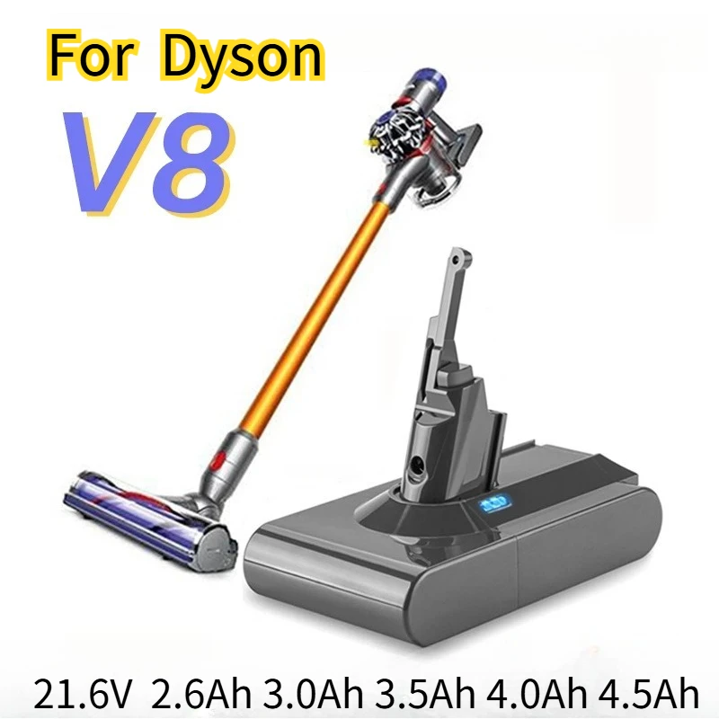 21.6V 4500mAh for Dyson V8 Series  Battery for V8 Absolute /Animal /Fluffy Vacuum Cleaner Series Li-ion  Rechargeable Batteries