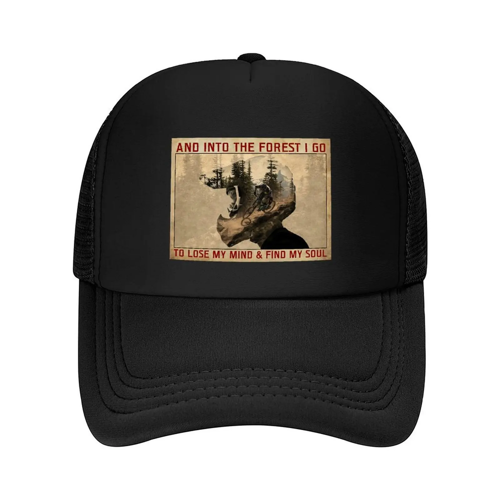 

And Into The Forest I Go To Lose My Mind And Find My Soul - Mountain Biking MTB Baseball Cap