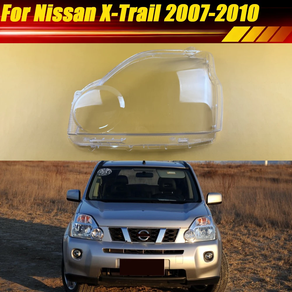 

For Nissan X-Trail 2007 2008 2009 2010 Headlamp Lamp Cover Headlight Shell Transparent Lens Plexiglass Replace Lampshade