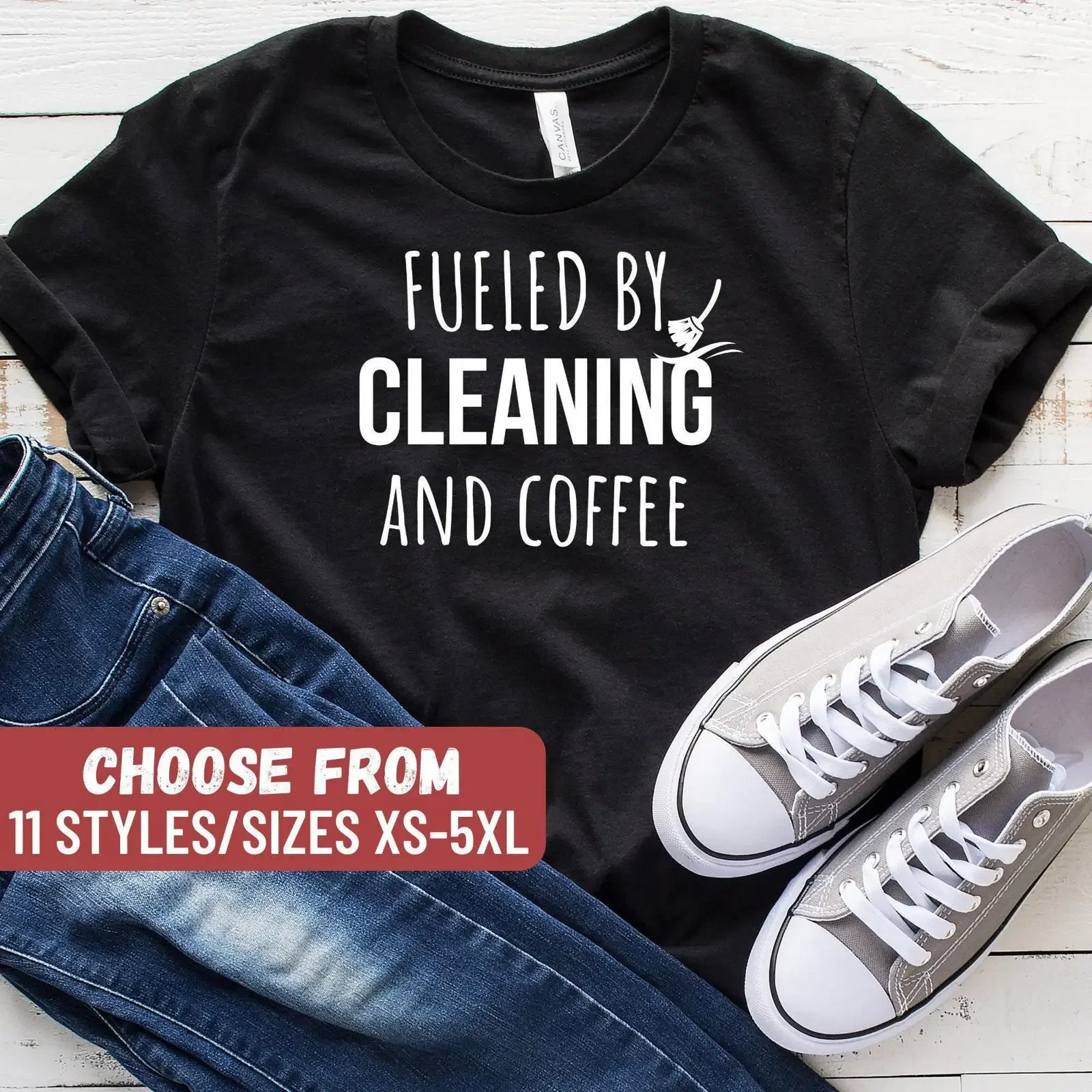 Fueled By Cleaning And Coffee T Shirt Funny Housekeeper Maid Cleaner Casual  vintage Washed Slightly graphic designer clothes