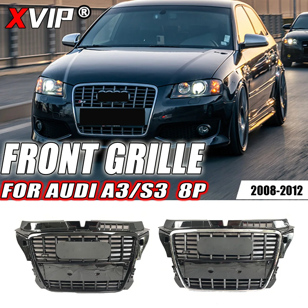 

XVIP S3 Style Chrome Trim Grill For Audi A3 S3 8P 2008-2012 Glossy Black Or Chrome Frame Strips High Quality Front Bumper Grille