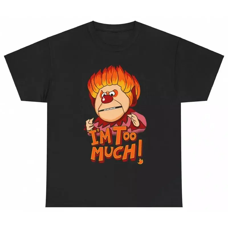 Xmas Heat Miser I'm Too Much Christmas Funny S 5XL T Shirt