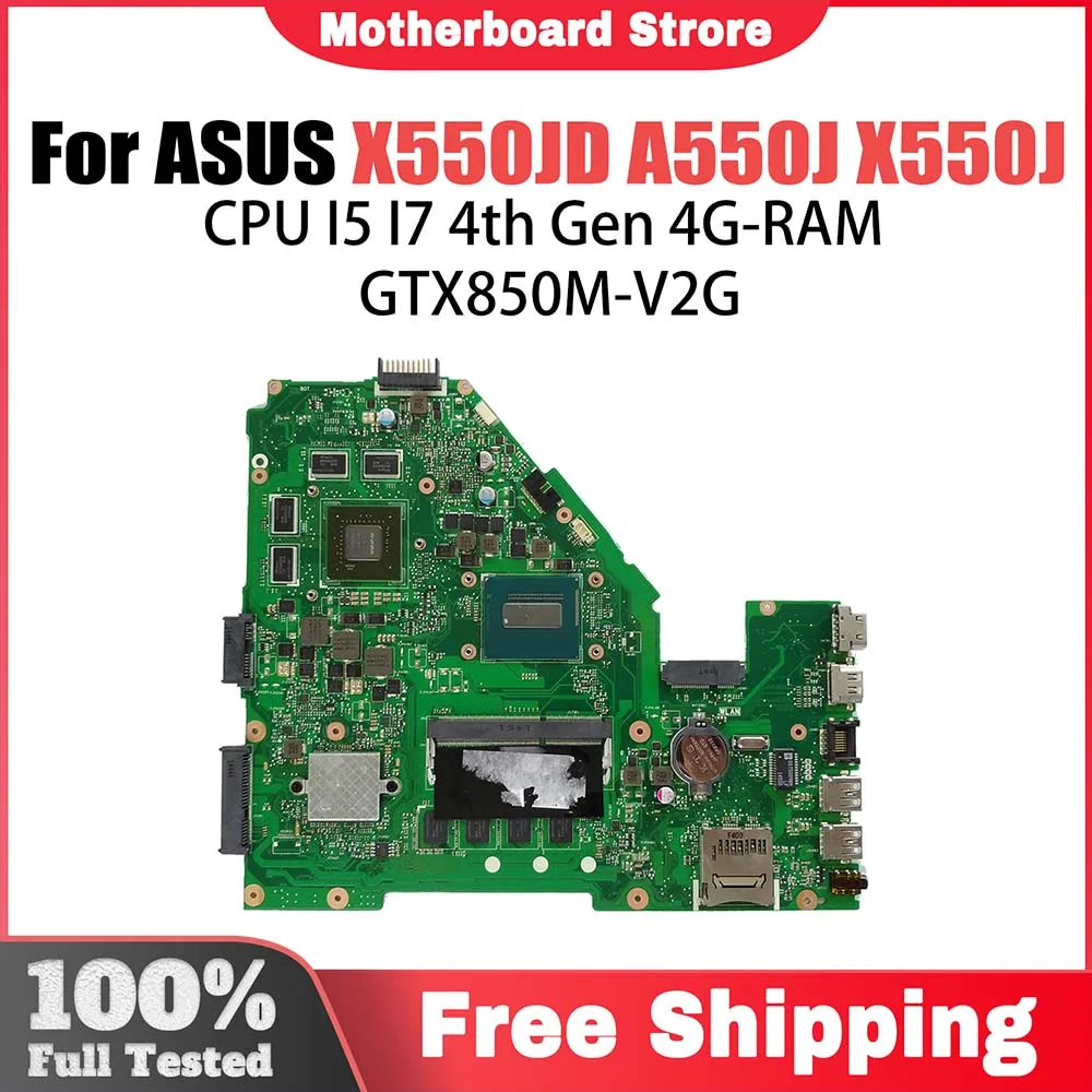 

X550JD Notebook Mainboard For ASUS X550JK FX50J A550J X550J Laptop Motherboard I5 I7-4th CPU 4G-RAM GTX820M GTX850 GPU V2G