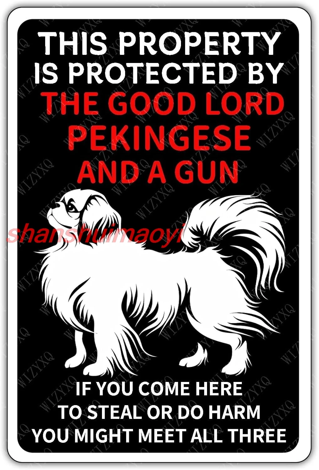 Metal Signs This Property Is Protected By The Good Lord A Pekingese Dog And A Gun Sign Vintage Aluminum Tin Signs for Home Cave