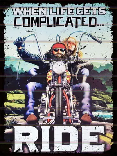 WHEN LIFE GET COMPLICATED RIDE  Theme Retro style metal tin sign/plaque