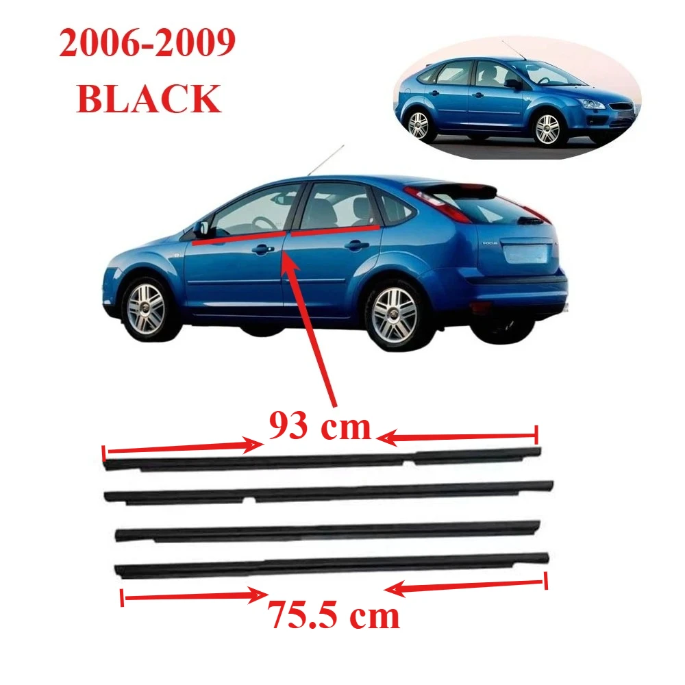 

4 Pcs Kit Black Outside Window Glass Rubber for Ford Focus 2006-2009 4M51A20563AJ Weatherstrip Outer Laminate 93cm 75.5cm