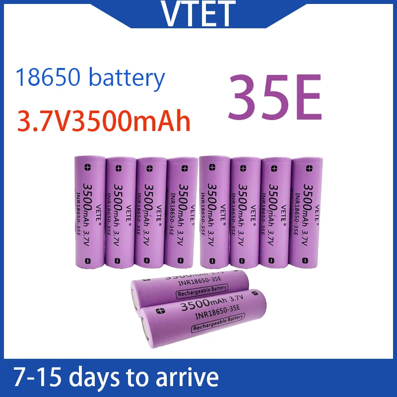2025 جديد VTET 18650 3500mAh التفريغ INR18650-35E 3.7 فولت 18650 بطارية 3.7 فولت بطارية قابلة للشحن مروحة اللعب مصباح يدوي لتقوم بها بنفسك أداة