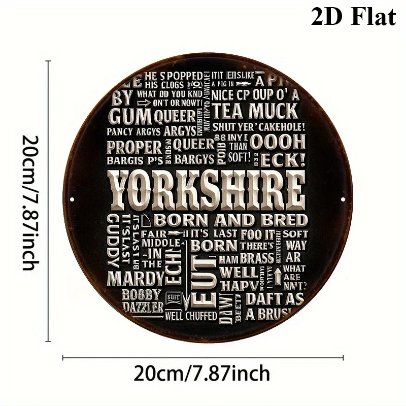 A Vintage Decorative Sign Related to The 'Yorkshire Dialect', a Round Aluminum Plaque Measuring 8X8 Inches, Suitable for Decorat