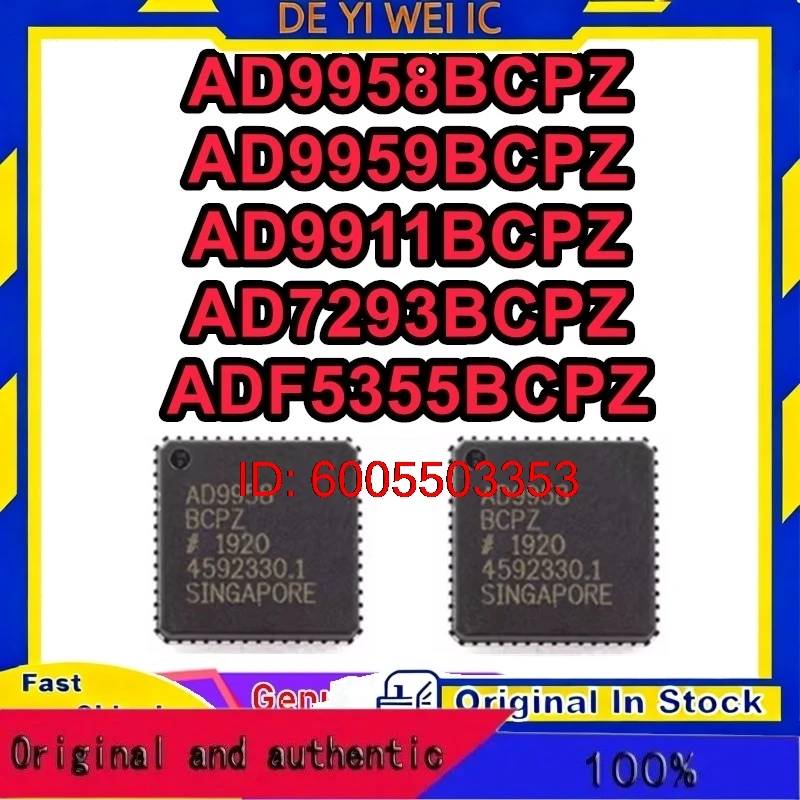AD9958BCPZ AD9959BCPZ AD9911BCPZ AD7293BCPZ ADF5355BCPZ IC Chip 100% New Original in stock