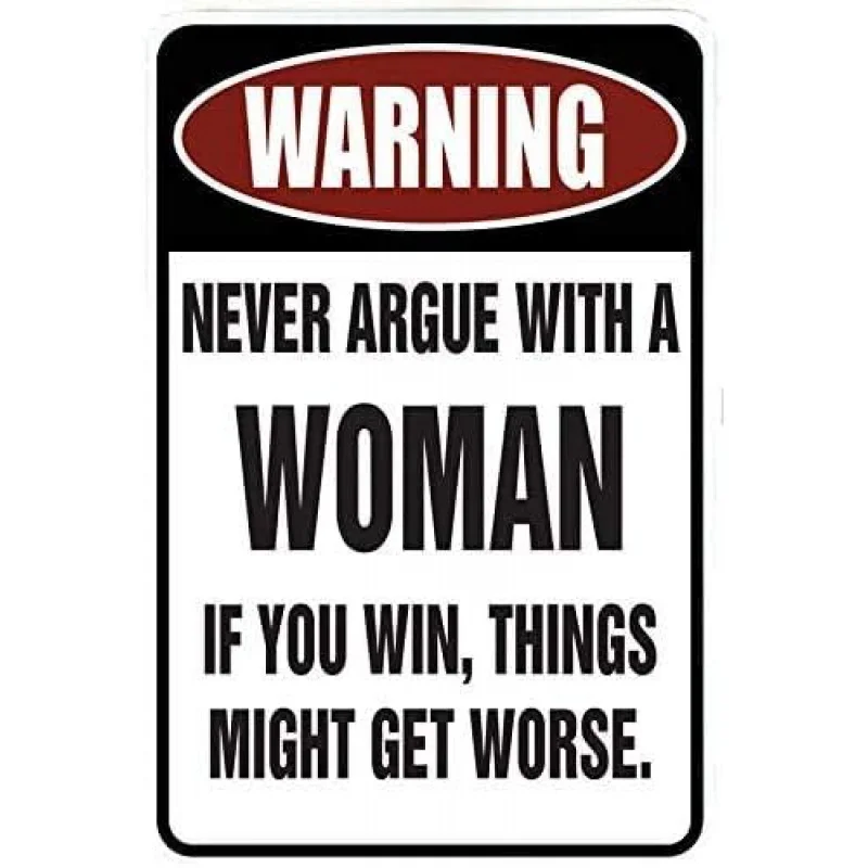 Never argue with women about interesting walls, caves, garages, bar decorations, 30x20x2cm