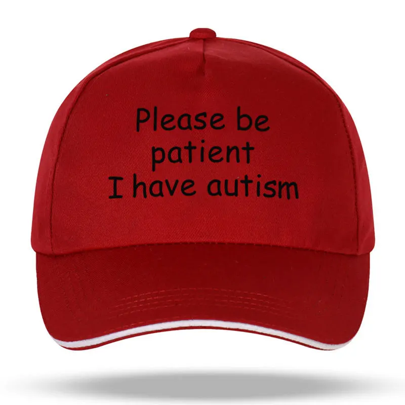 Please Be Patient I Have Autism gorra de béisbol, sombrero de pescado al aire libre, capó de Czapka impreso, gorra informal de primavera para hombre