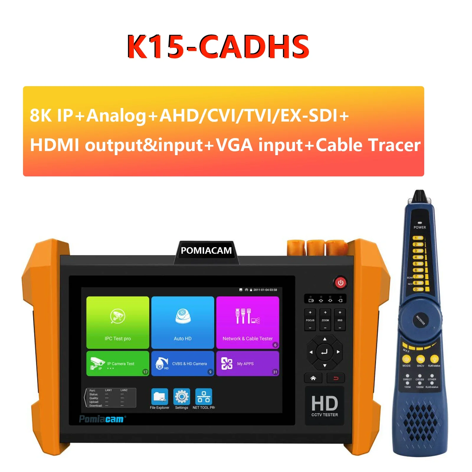 

K15-CADHS CCTV Tester IP Camera Tester 7 inch IPS Touch Screen 8K test Camera 8MP AHD CVI TVI SDI CVBS Test VGA & HDMI Input