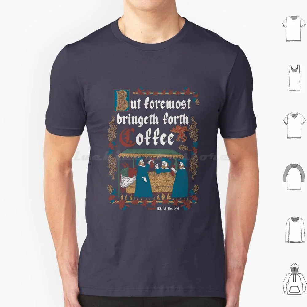 But First Coffee Medieval Style-Funny Retro Vintage English History T Shirt 6xl Cotton Cool Tee History Coffee Coffee Meme But
