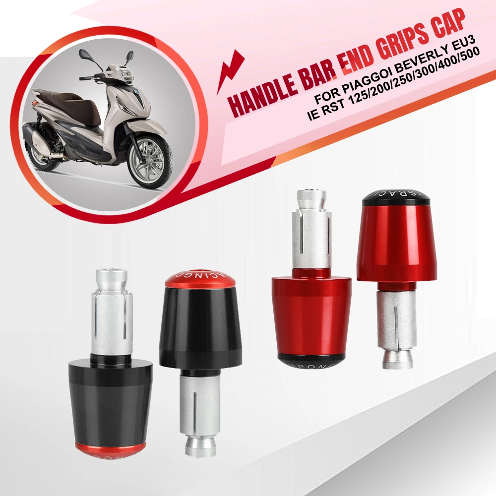 

Motorcycle Handlebar Grips For Piaggoi Beverly EU3 IE RST 125/200/250/300/400/500 IE E3 7/8"22MM Universal Hand Ends Cap Plug