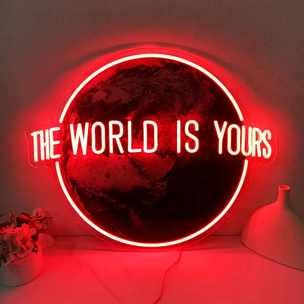 The World Is Yours UV Printed Neon Sign Custom Neon Signs Bar Shop Business Wall Decor