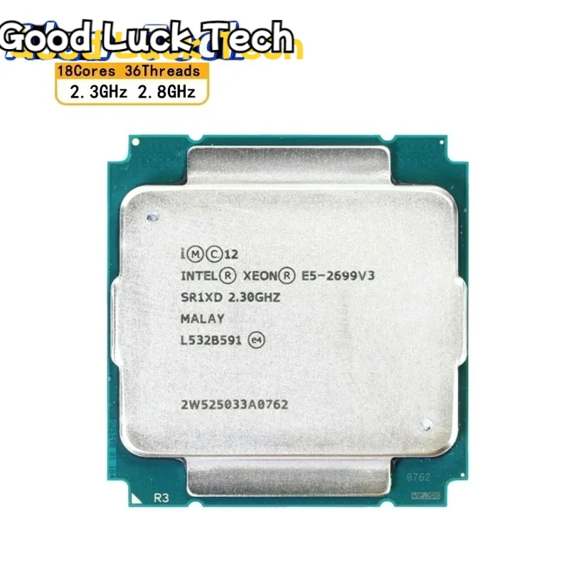 Used for Int-el Xeon E5 2699 V3 Processor 2.3Ghz 18 Core 145W Socket LGA 2011-3 CPU E5 2699V3