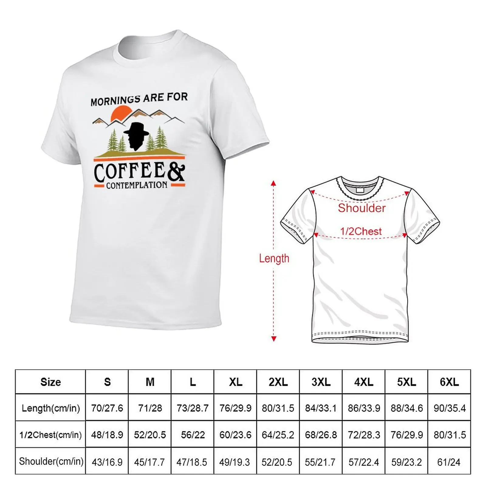 Mornings Are For Coffee And Contemplation T-Shirt Sweat Absorbing Sports Tee Shirt