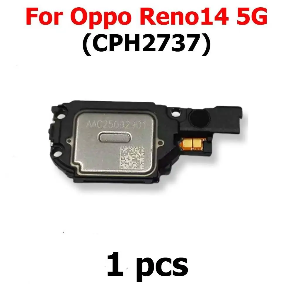 Loudspeaker For Oppo Reno14 Reno 14 5G CPH2737 Loud Speaker Buzzer Ringer Sound Module Mobile Phone Replacement Spare Parts