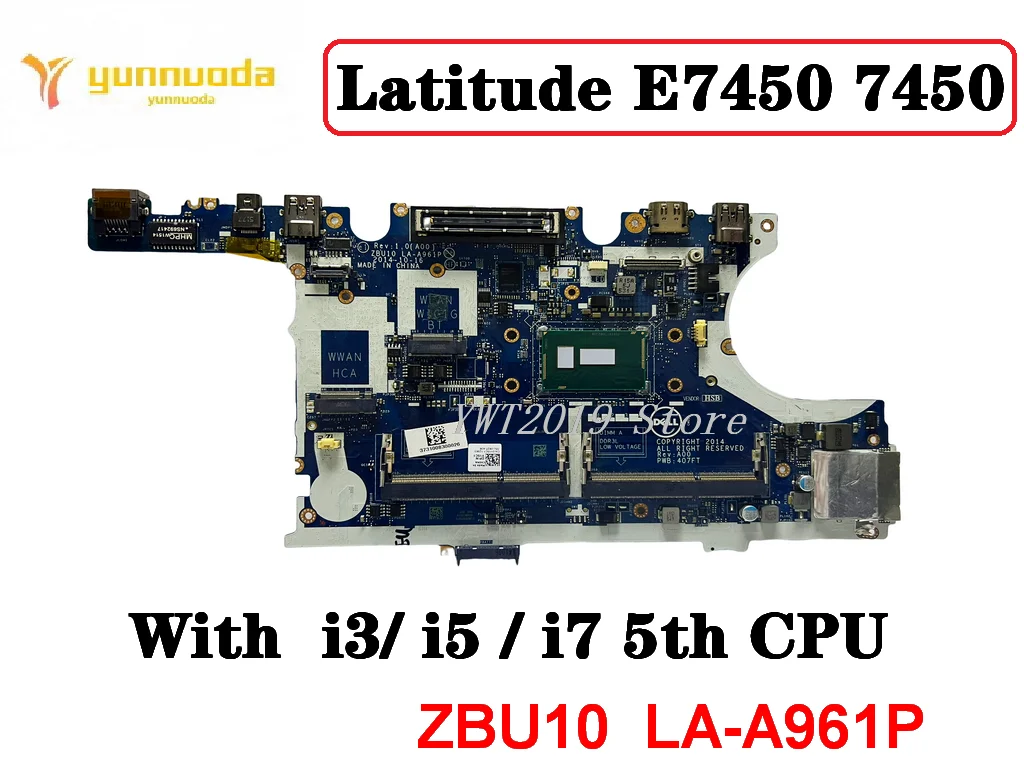 

Original For Dell Latitude E7450 7450 Laptop Motherboard With i3 i5 i7 5th CPU ZBU10 LA-A961P 100% tested Free shipping