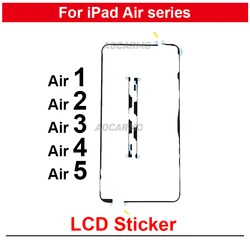 For iPad Air3 Air 5 / 4 / 2 Air1 9.7inch A1746 2020 A2316 A2325 A2072 Front Adhesive LCD Display Sticker Tape Glue Replacement