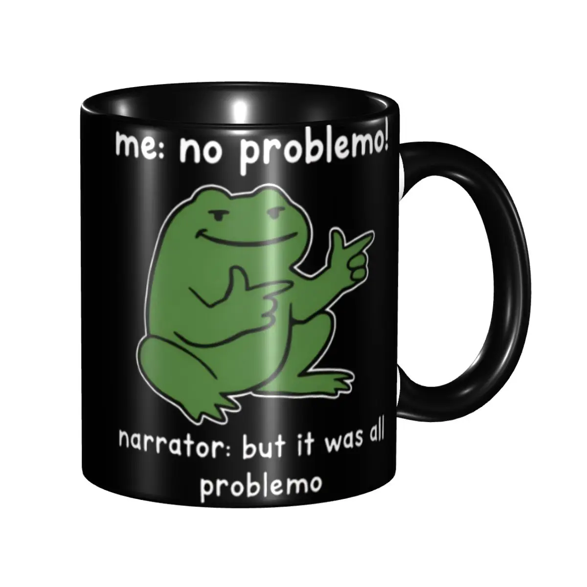 Me No Problemo Narrator But It Was All Problemo Merch Coffee Mugs Novelty Cup Gifts