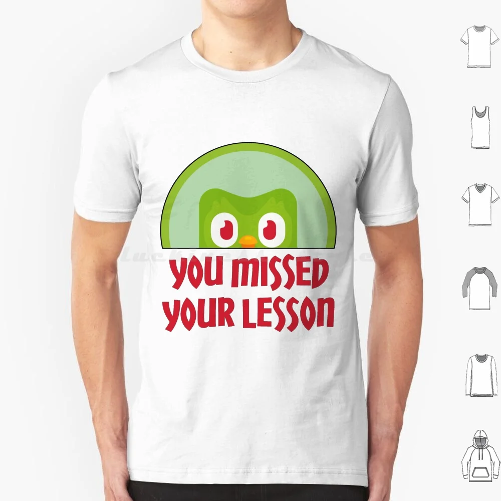 You Missed Your Lesson , Duolingo Bird. Essential T-Shirt T Shirt Big Size 100% Cotton Duolingo Duolingo You Missed Your Lesson