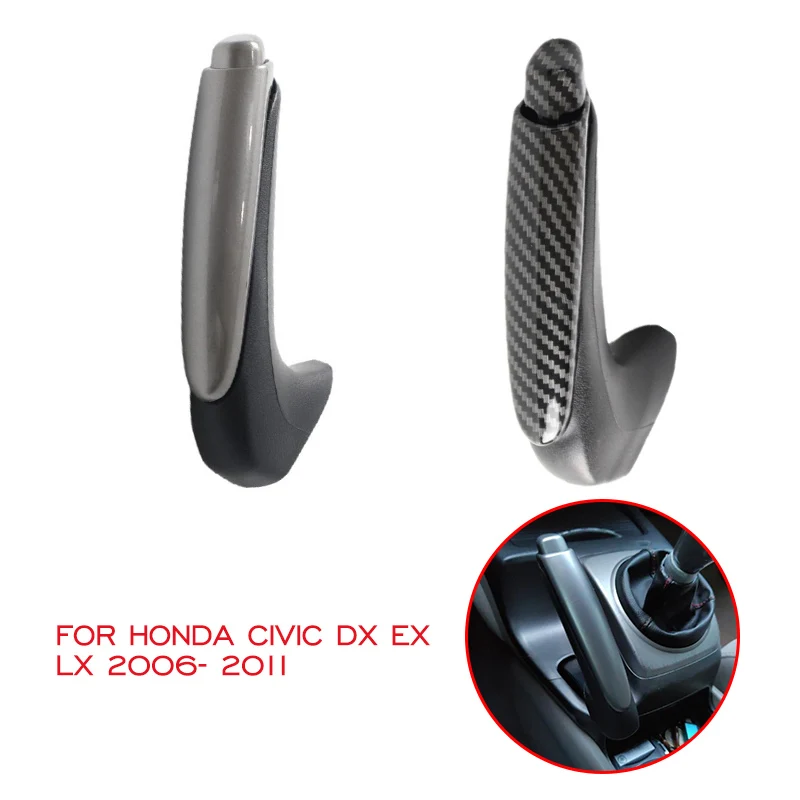 

For Honda Civic DX EX LX 2006 2007 2008 2009 2010 2011 Brake Handle Cover Car Handle Grip Parking Handbrake Sleeve Protector