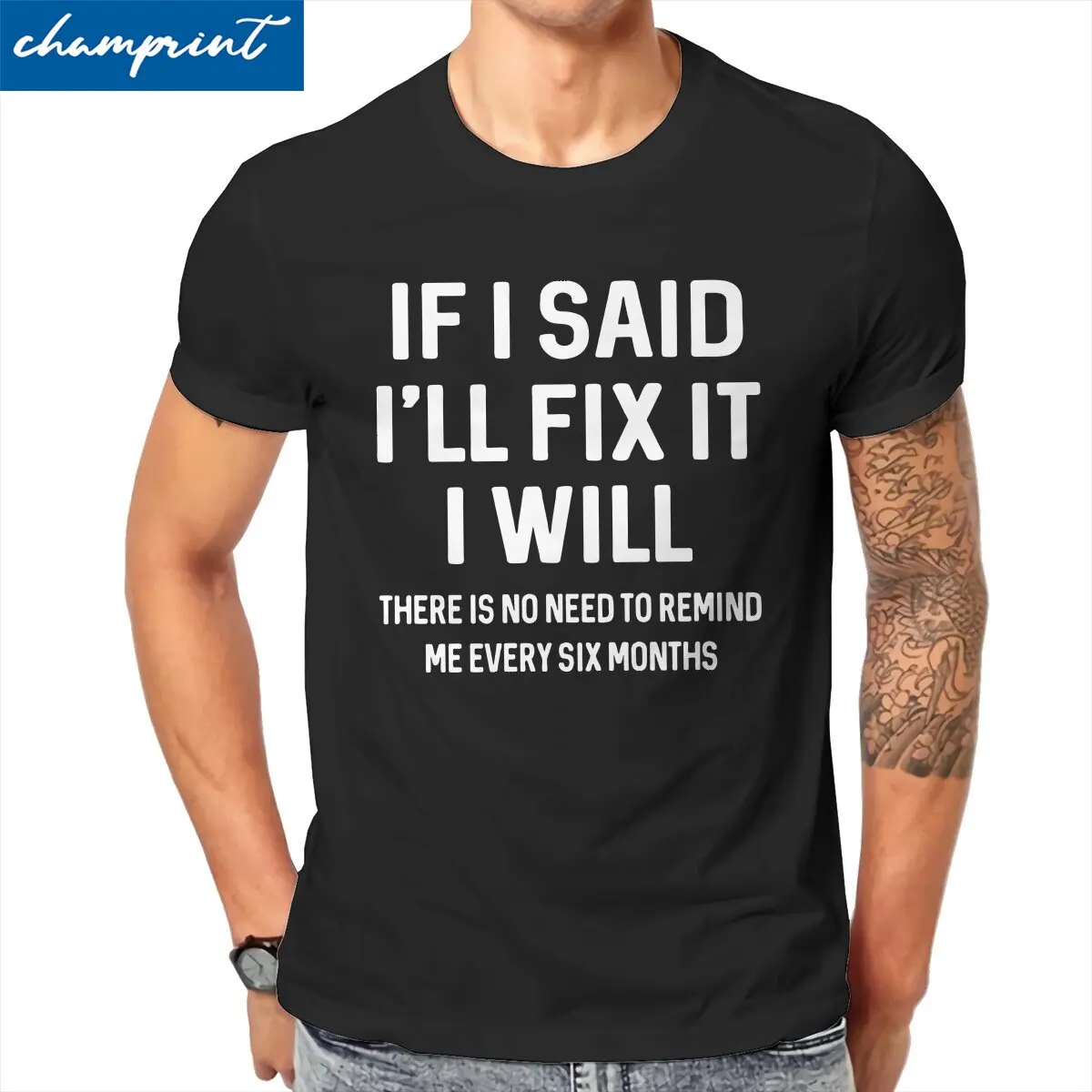 Men T-Shirts If I Said I\'ll Fix It I Will Funny Handyman Mechanic Humor Cotton Tee Shirt T Shirt Round Neck Clothes Graphic