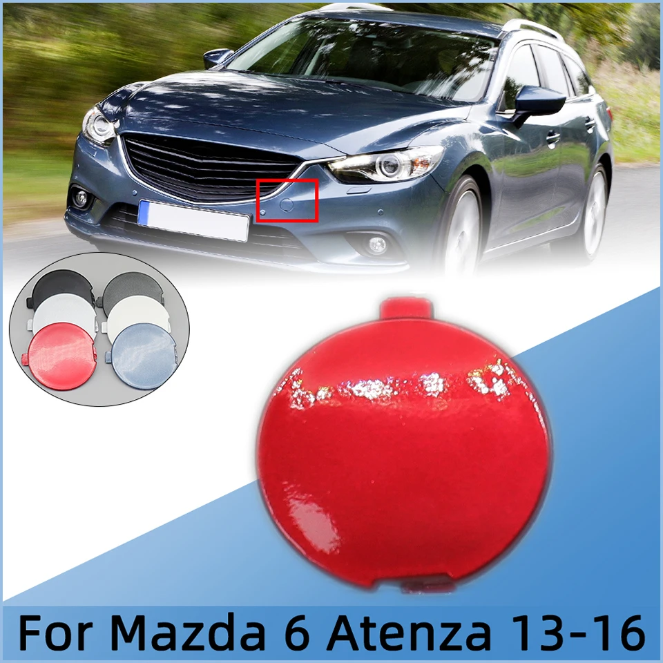 For Mazda 6 Atenza Sedan 2013 2014 2015 2016 Auto Front Bumper Tow Hook Eye Cover Lid Towing Hauling Trailer Cap Shell Garnish