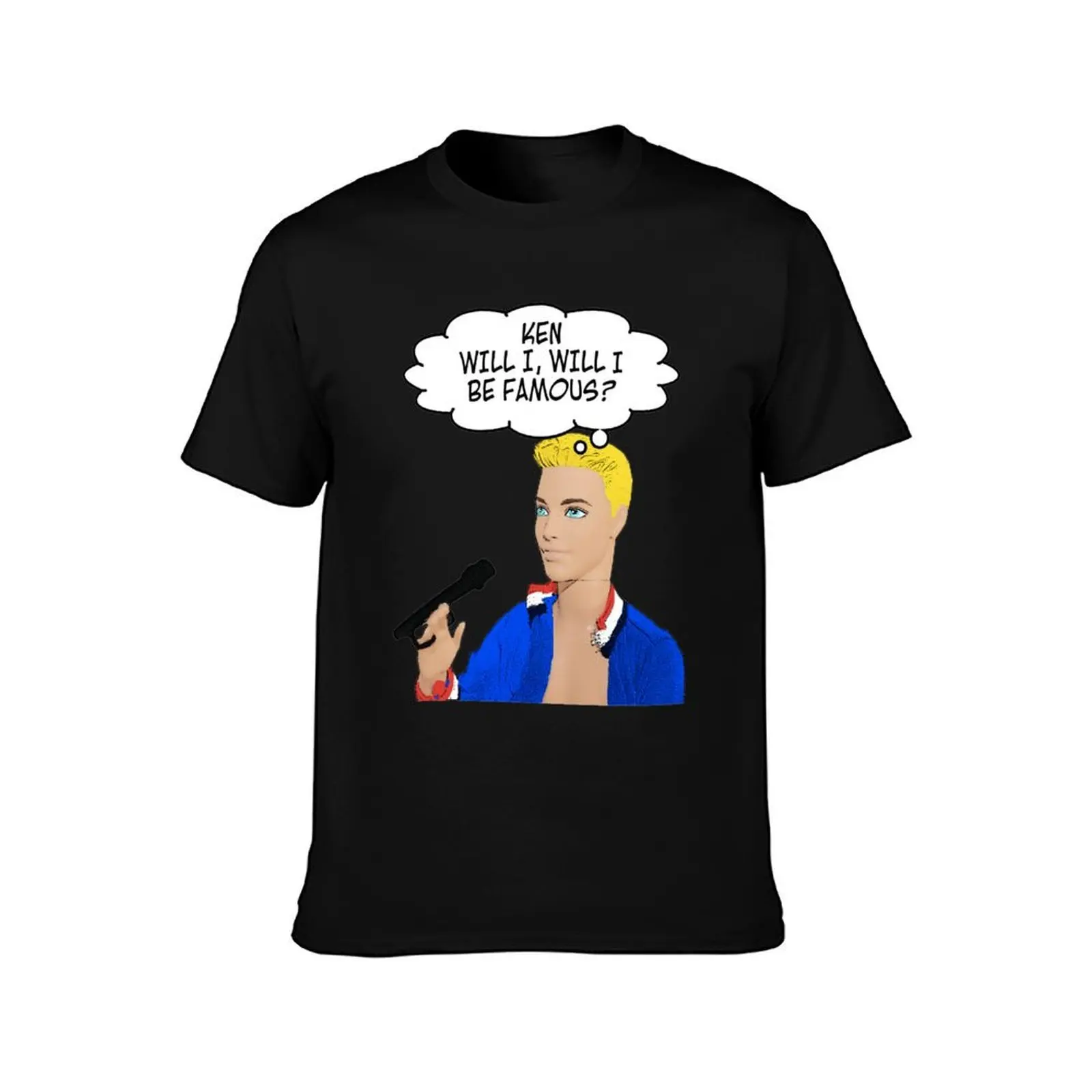 Ken, Will I, Will I Be Famous? Funny Pop Art! Funny Gay Art! T-Shirt Lightweight Basic Short Sleeve Shirt T-Shirt