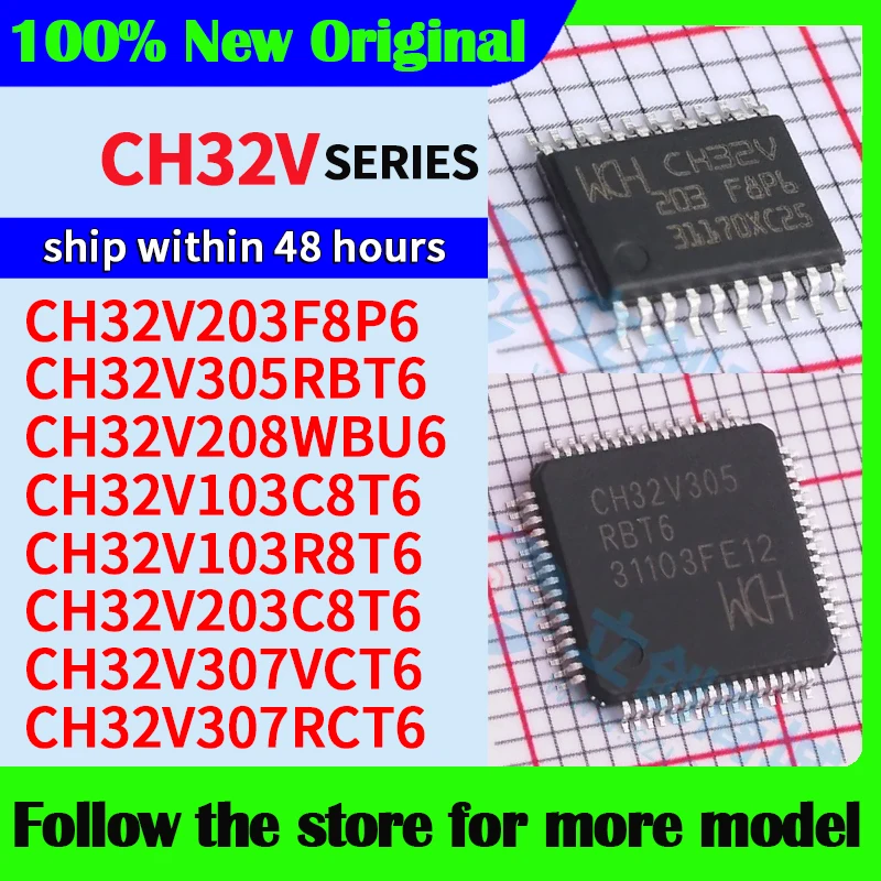 CH32V203F8P6 CH32V305RBT6 CH32V208WBU6 CH32V103C8T6 CH32V103R8T6 CH32V203C8T6 CH32V307VCT6 CH32V307RCT6  High quality New