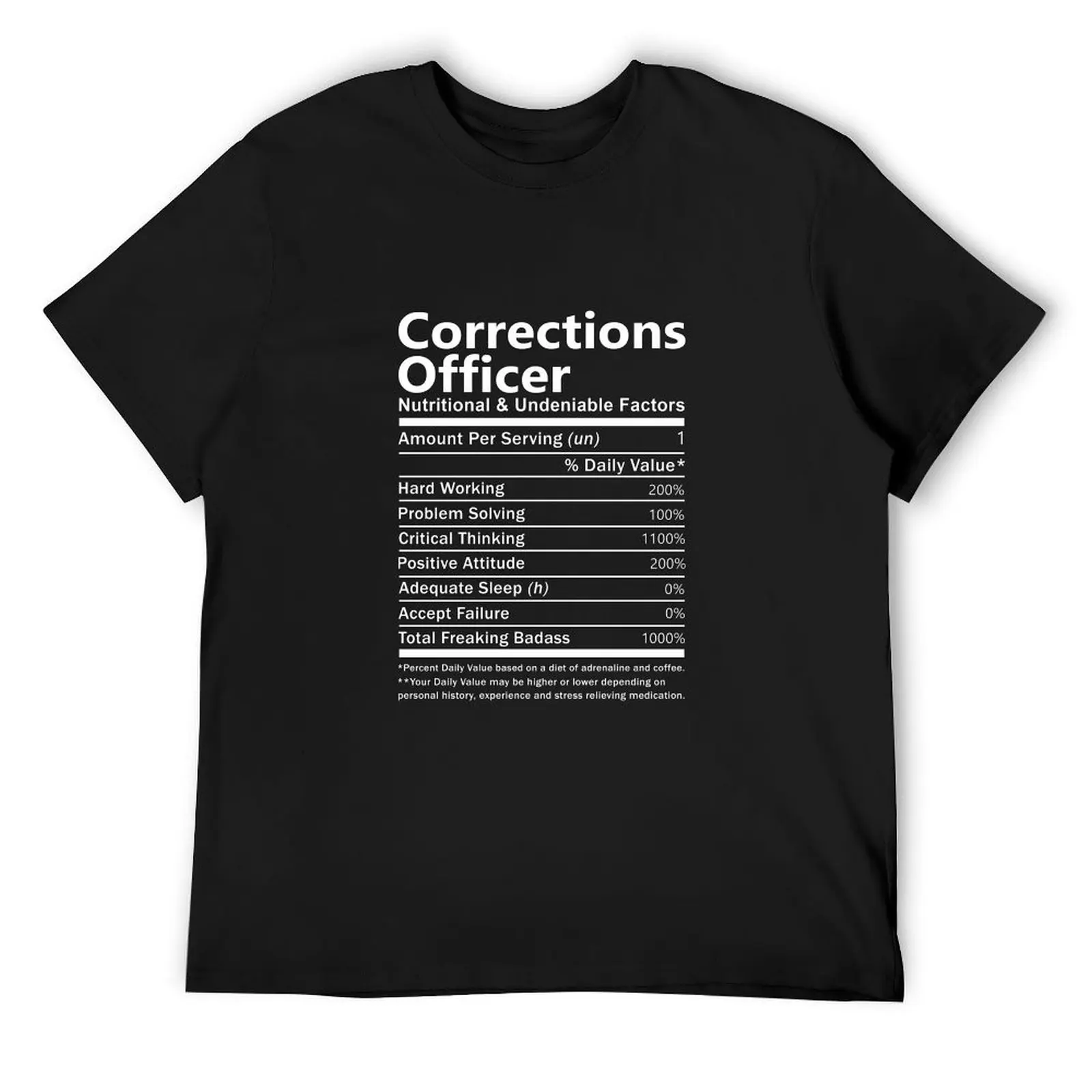 Corrections Officer T Shirt - Nutritional And Undeniable Factors Gift Item Tee T-Shirt oversizeds tees mens tall t shirts