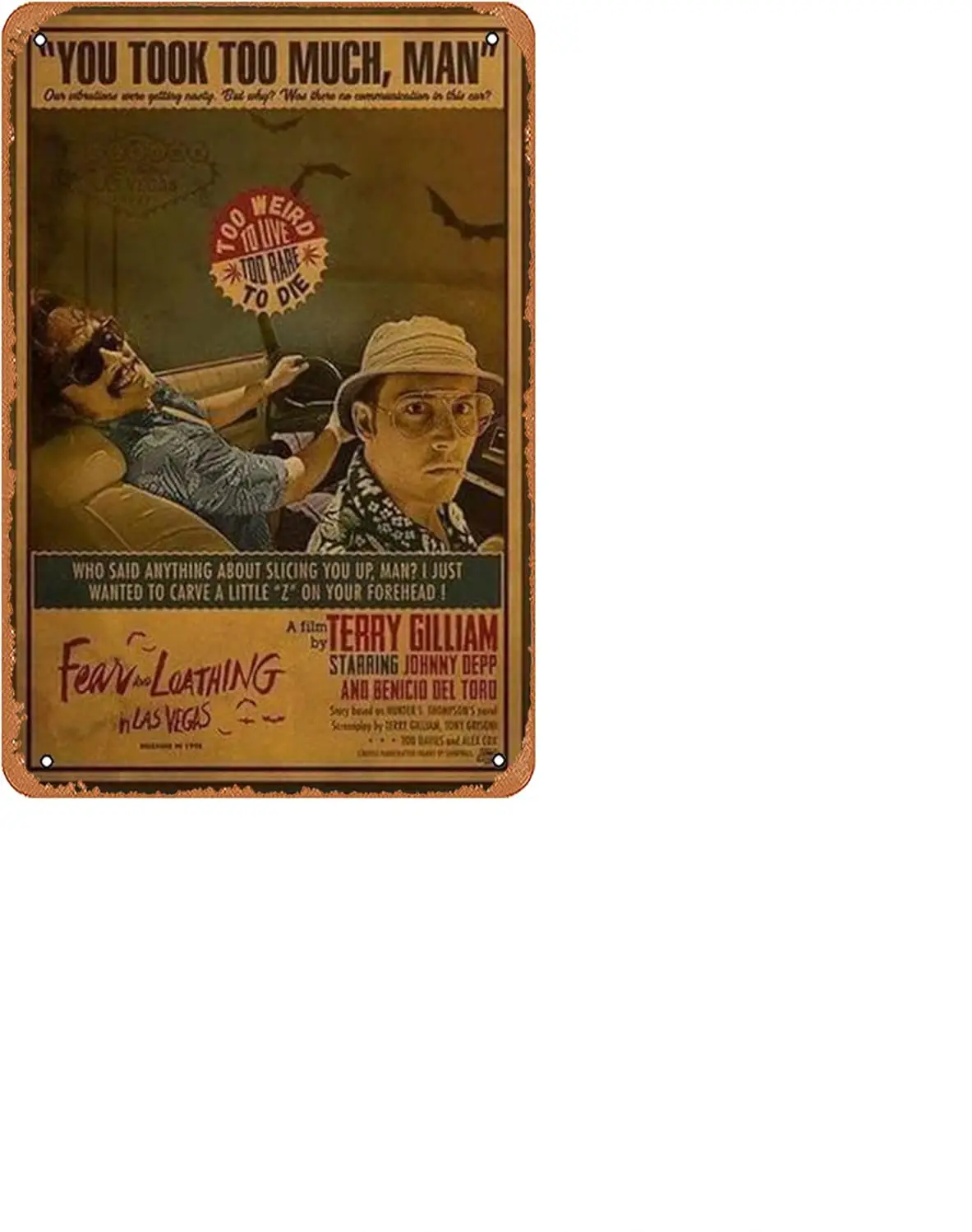 Cartel de Metal para decoración de pared, cartel de lona, película de miedo y loathing en las vegas, you took too man para fan