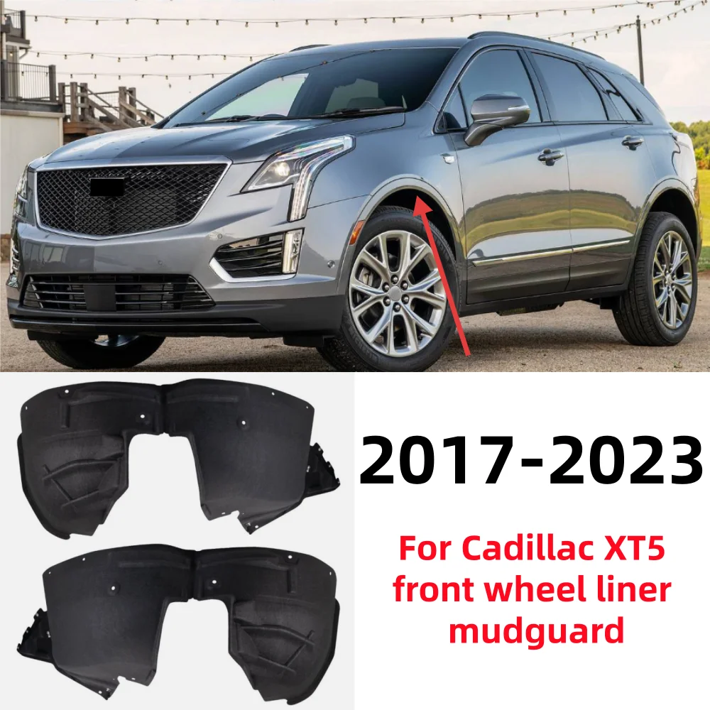 For Cadillac XT5 2017-2023 car front wheel liner mudguard OE: 23395493/23395494