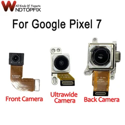 Rear Back Camera For Google Pixel 7 Main Backside Big Camera Flex Cable Replace GVU6C GQML3 For Google Pixel7 Front Camera